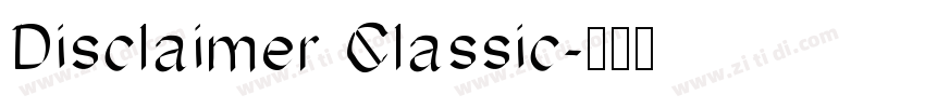 Disclaimer Classic字体转换